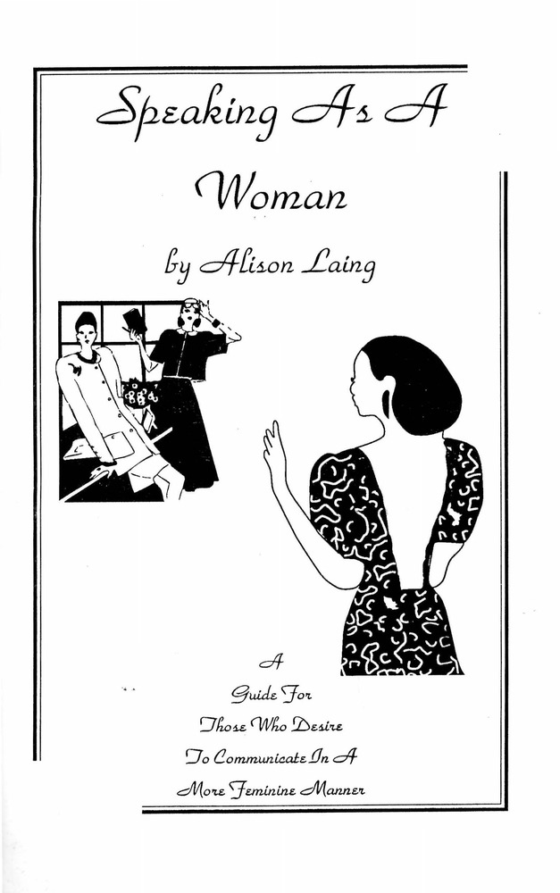 Download the full-sized PDF of Speaking as A Woman: A Guide for Those Who Desire to Communicate in A More Feminine Manner