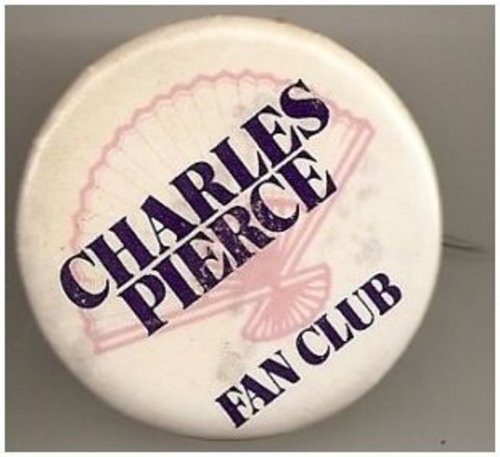 Download the full-sized image of Charles Pierce Fan Club